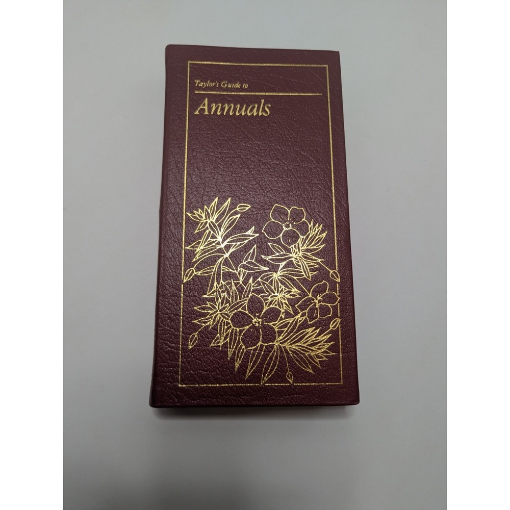 TAYLOR'S GUIDE TO ANNUALS Easton‎ Press 1st Edition Leather Bound Book Gold